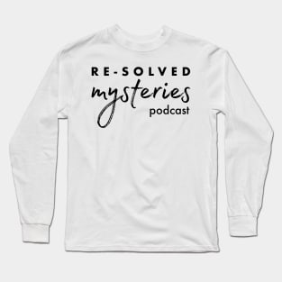 Re-Solved Mysteries Script Long Sleeve T-Shirt